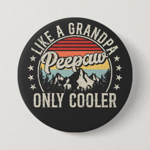 Peepaw wie Opa nur Cooler rückwärts Button