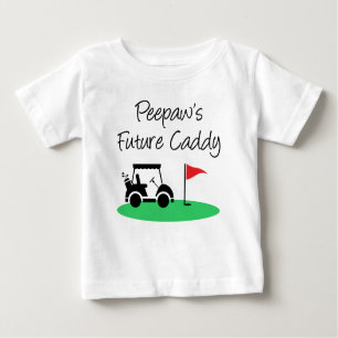 Peepaw's Future Caddy Baby T-shirt