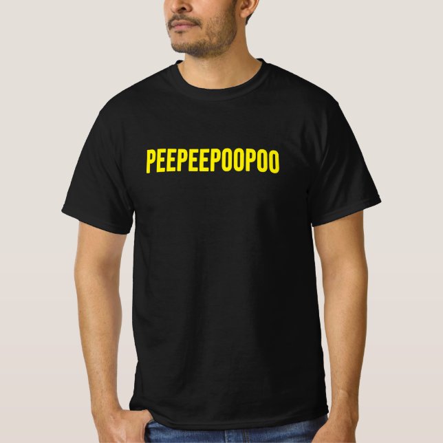 Peepeepoopoo T-Shirt (Vorderseite)
