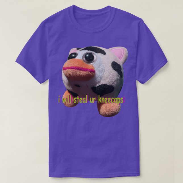 Peepy wird unsere Kneecaps stehlen T-Shirt (Design vorne)