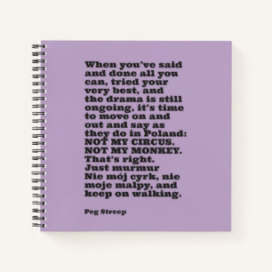 Peg Streep's "Not My Circus" Spiral Notebook Notizbuch