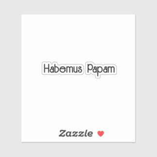 Pegatina Habemus Papam Aufkleber
