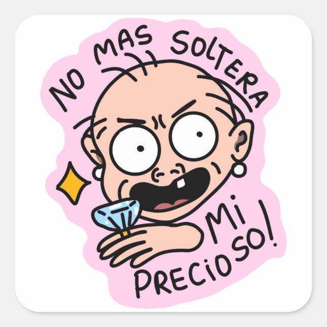 Pegatina No mas soltera mi precioso!  Quadratischer Aufkleber (Vorderseite)