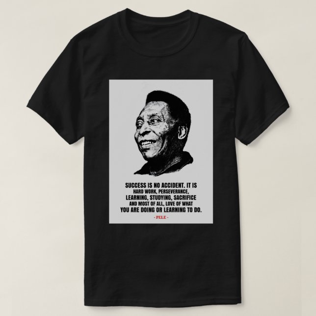 Pele quotes T-Shirt (Design vorne)