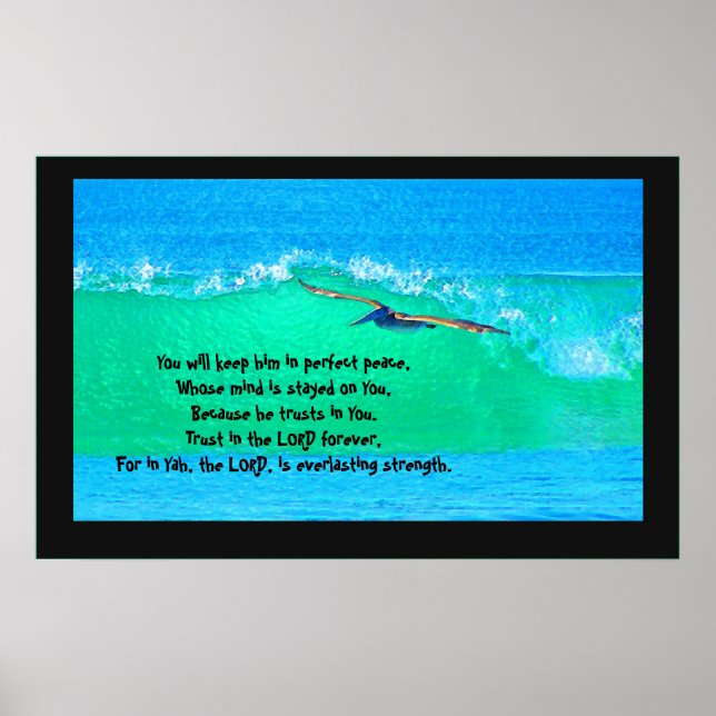 Pelican Surfing Isaiah 26:3-4 Poster (Vorne)