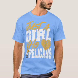 Pelikan Nur ein Mädchen, das Pelikane liebt T-Shirt