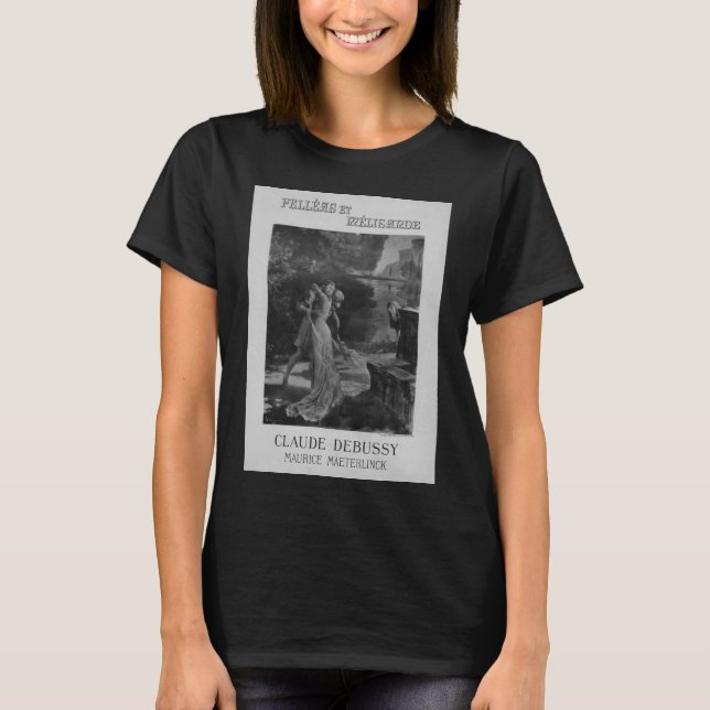 Pelleas und Melisande Opera, 1902 T - Shirt (Vorderseite)