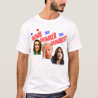 Pelosi Biden Harris sind Dumb Amp Dumber Amp Dumbe T-Shirt