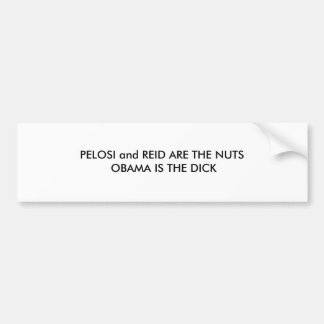 PELOSI und REID SIND DER NUTS OBAMA IST DER DICK Autoaufkleber