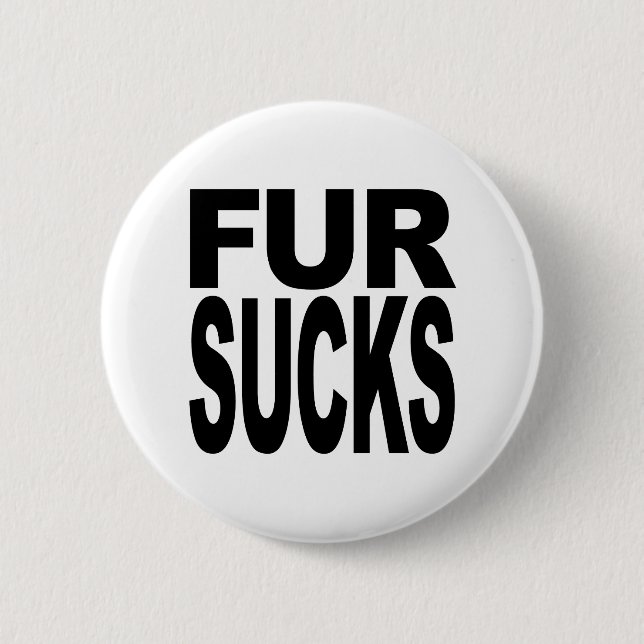 Pelz ist scheiße button (Vorderseite)