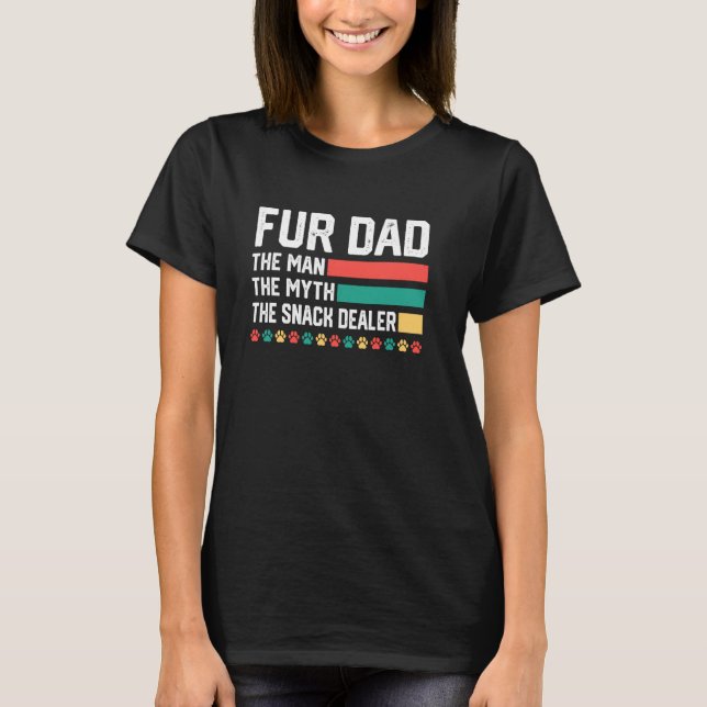 Pelze Vater Der Mann der Mythos der Snack Händler  T-Shirt (Vorderseite)