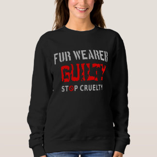 Pelzträger schuldig sweatshirt
