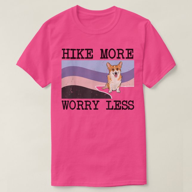 Pembroke Welsh Corgi Hike mehr Besorgnis erregend  T-Shirt (Design vorne)