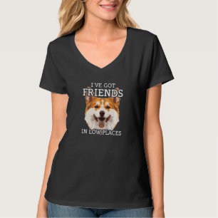 Pembroke Welsh Corgi Ich habe Freunde an Low Place T-Shirt