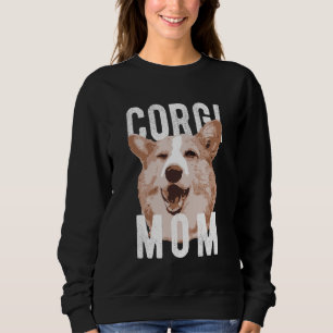 Pembroke Welsh Corgis Corgi-Mama Sweatshirt