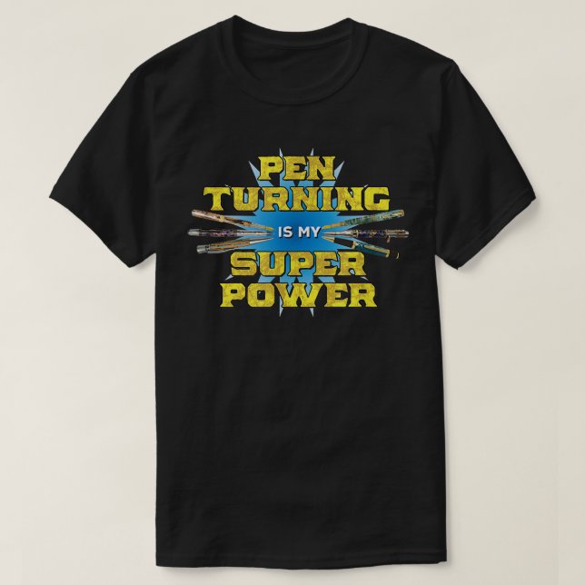 Pen Turning ist mein Super-Power lustiges Penturin T-Shirt (Design vorne)
