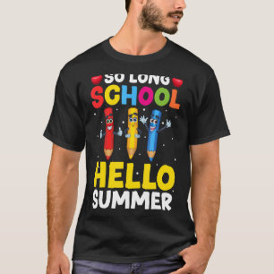 Pencil so Long School Lehrer Student Hallo Sommer T-Shirt