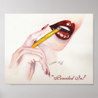 "Penciled In!"  8x10 Print Poster