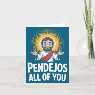Pendejos Ihr Alle Jesus Sarkastischer Humor  Karte