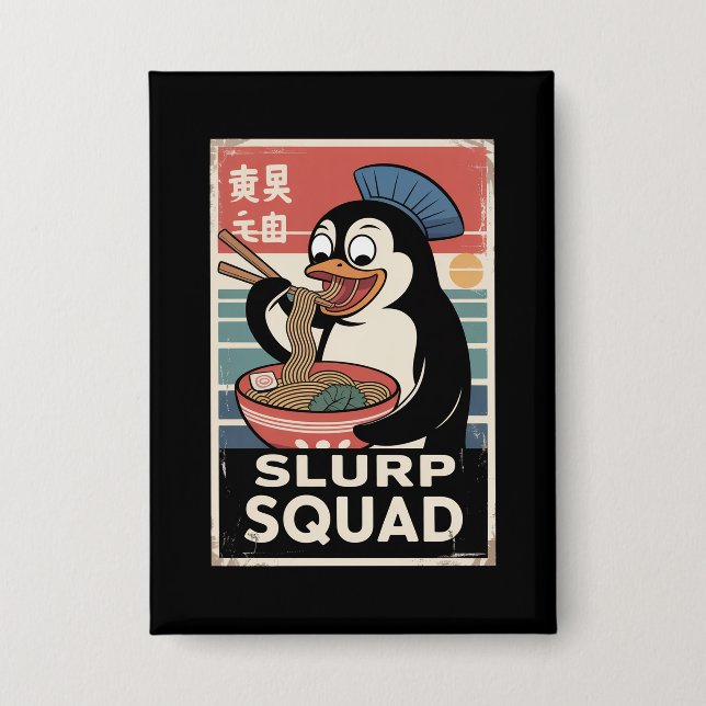 Penguin Eating Ramen Funny Slurp Squad Button (Vorderseite)