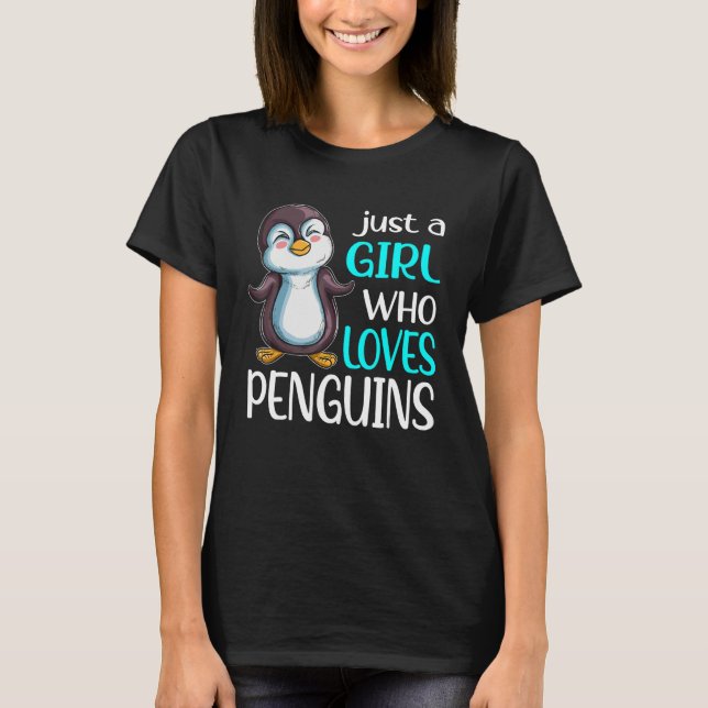 Penguin Fan Penguin  Just A Girl Who Loves Penguin T-Shirt (Vorderseite)