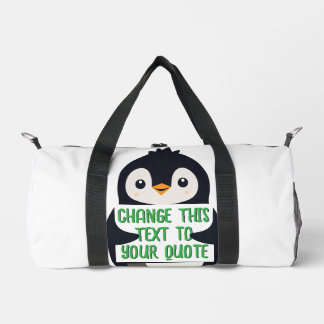Penguin holding a sign with custom message duffle bag