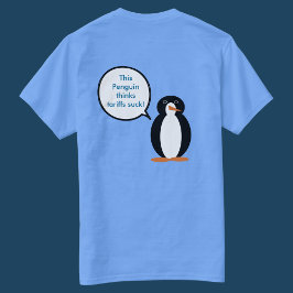 Penguin sagt Tarife Sind zum Kotzen T-Shirt