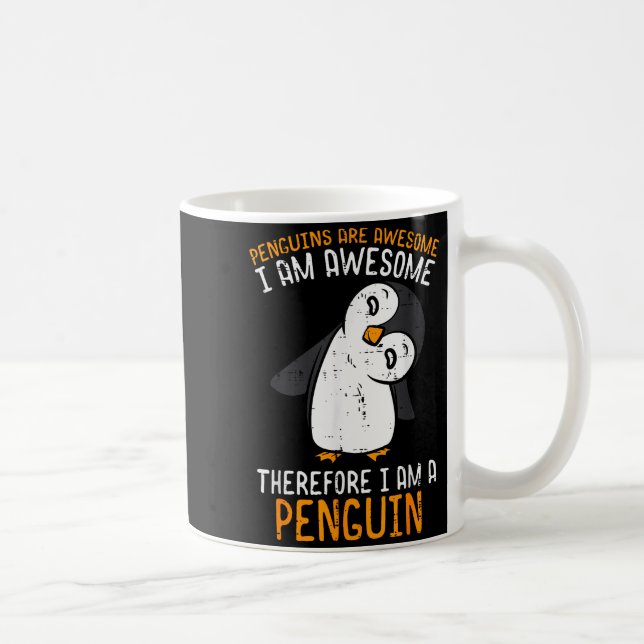 Penguins Are Awesome Therefore Boys Girls Kids Wom Kaffeetasse (Rechts)