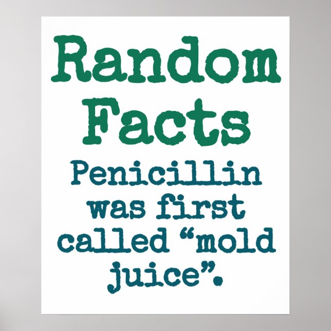 Penicillin wurde zuerst als Mold Juice - Trivia Fa Poster (Vorne)