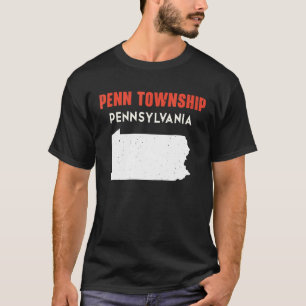 Penn Township Pennsylvania USA Staat America Trave T-Shirt