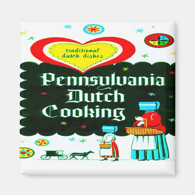 "PENNSYLVANIA DUTCH KOCHKUNST" MAGNET (Vorne)
