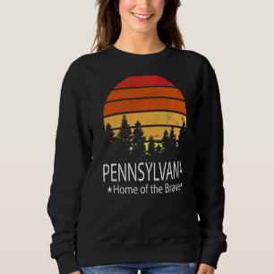 Pennsylvania Staat Zuhause des Braven Pennsylvania Sweatshirt