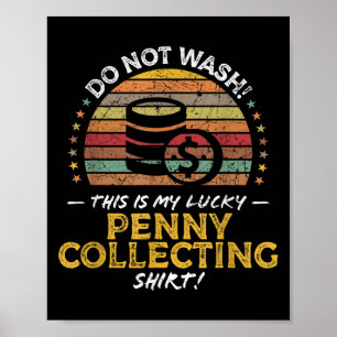 Penny Collector Funny Coin Sammelquote Graphi Poster