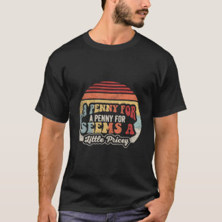 Penny For Your Thoughts Witz T-Shirt