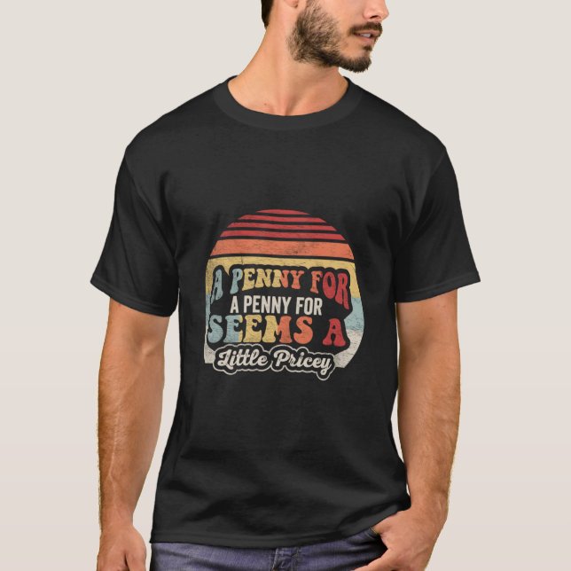 Penny For Your Thoughts Witz T-Shirt (Vorderseite)