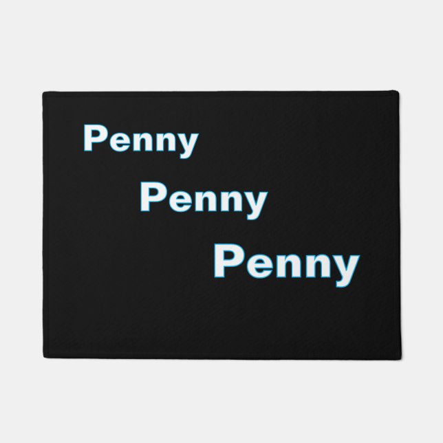 ''Penny, Penny, Penny'' Doormat Fußmatte (Vorderseite)