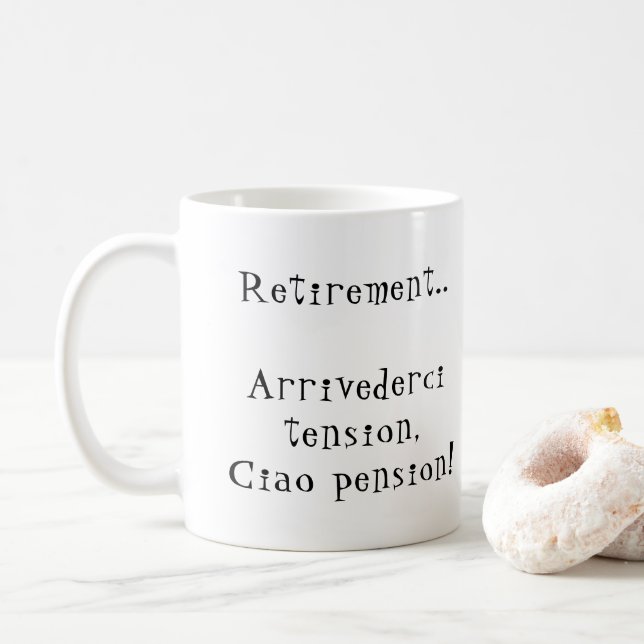 Pension Arrivederci Spannung Ciao Pension!Italien Kaffeetasse (Mit Donut)