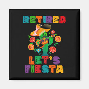 Pension Mexicano Let's Fiesta Remüde Cinco De Magnet
