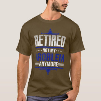 Pension Retirement Funny Cop Retired Police Office T-Shirt