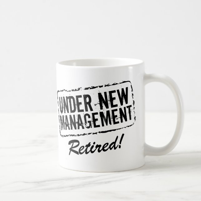 Pensionierte Kaffee-Tasse | unter neuem Management Tasse (Rechts)