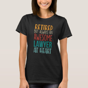 Pensionierter aber großartiger Anwalt Ruhestand T-Shirt