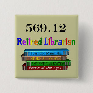 Pensionierter Bibliothekar 569,0 Button