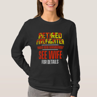 Pensionierter Feuerwehrmann sieht Ehefrau Feuerweh T-Shirt