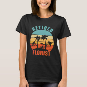 Pensionierter Florist Florist Glücklicher Ruhesta T-Shirt
