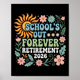 Pensionierter Lehrer 2026 Schulen Aus Forever Lehr Poster