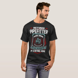 Pensionierter Pipefitter, der Zuhause-Ruhestand T-Shirt