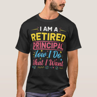 Pensionierter Schulleiter Jetzt mache ich-was ich  T-Shirt