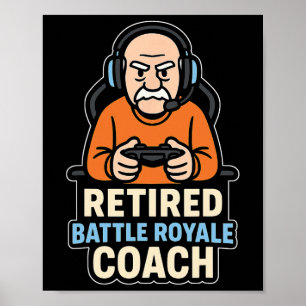 Pensionierter Ttle Royale Trainer Lustiger Gamer E Poster