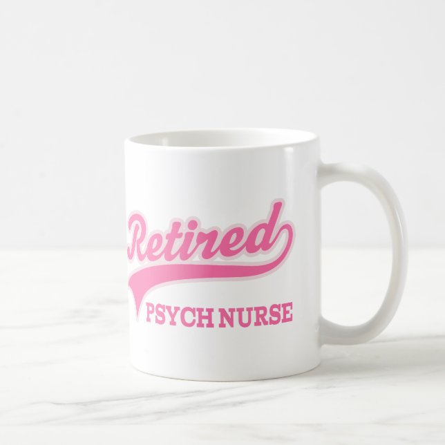 Pensioniertes Psych Krankenschwester-Geschenk Kaffeetasse (Rechts)