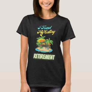 Pensionierung 2022 Ich fand meinen anrufenden Spaß T-Shirt